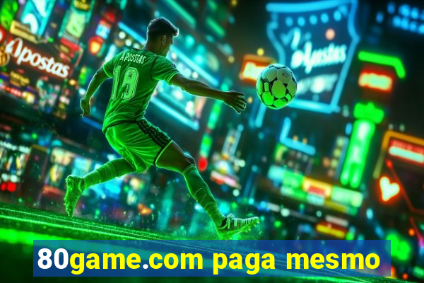 80game.com paga mesmo